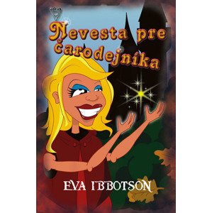 Nevesta pre čarodejníka -  Eva Ibbotsonová