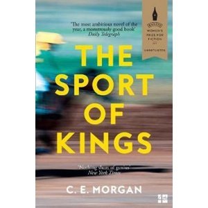 The Sport of Kings -  C. E. Morgan