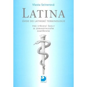 Latina Úvod do latinské terminologie -  Vlasta Seinerová