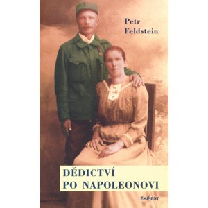 Dědictví po Napoleonovi -  Petr Feldstein