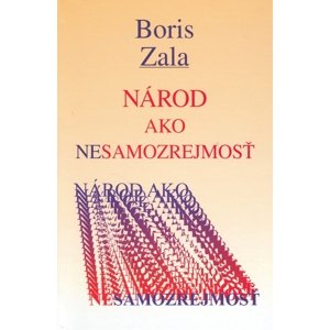 Národ ako nesamozrejmosť -  Boris Zala
