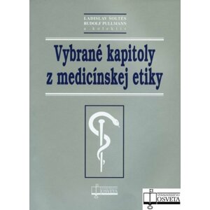 Vybrané kapitoly z medicínskej etiky -  Kolektív autorov