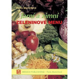 Jarní a zimní zeleninové menu -  Pavla Momčilová