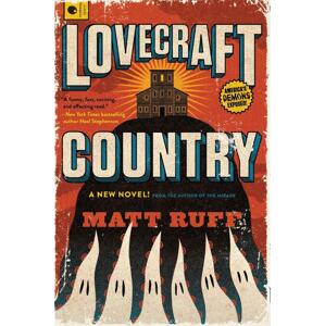 Lovecraft Country -  Matt Ruff