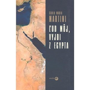 Ľud môj, vyjdi z Egypta -  Carlo Maria Martini