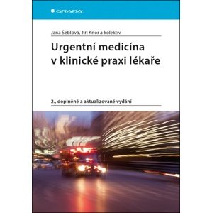 Urgentní medicína v klinické praxi lékaře -  Jiří Knor