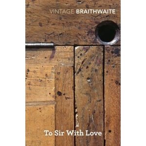 To Sir with Love -  E. R. Braithwaite
