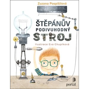 Štěpánův podivuhodný stroj -  Zuzana Pospíšilová