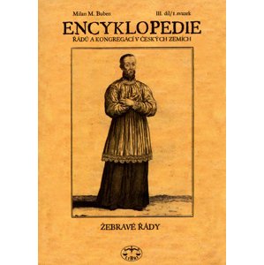 Encyklopedie řádů a kongregací III.díl -  Milan Buben