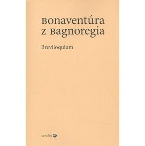 Breviloquium -  z Bagnoregia Bonaventúra
