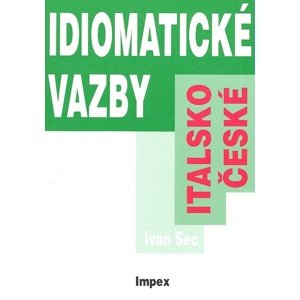 Italsko-české idiomatické vazby -  Ivan Sec