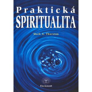 Praktická spiritualita -  Edgar Cayce