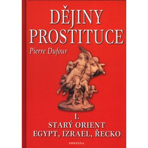Dějiny prostituce I. -  Pierre Dufour