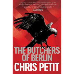 The Butchers of Berlin -  Chris Petit