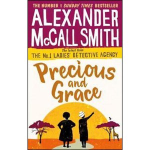 Precious and Grace -  Alexander McCall Smith