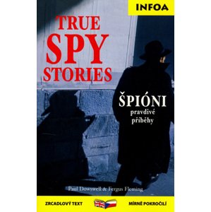 True Spy Stories/ Špióni -  Paul Doswell