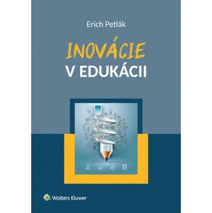 Inovácie v edukácii -  Erich Petlák