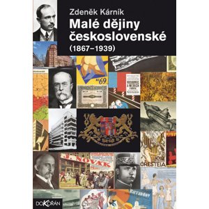 Malé dějiny Československé 1867-1939 -  Zdeněk Kárník