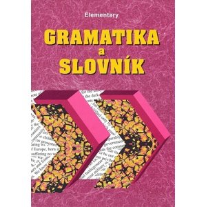 Gramatika a slovník Elementary -  Zdeněk Šmíra