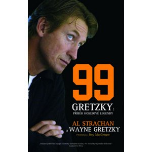 99 Gretzky: Příběh hokejové legendy -  Wayne Gretzky