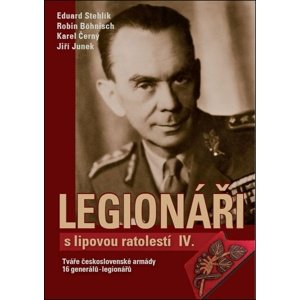 Legionáři s lipovou ratolestí IV. -  Karel Černý