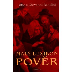 Malý lexikon pověr -  Ditte a Giovanni Bandini
