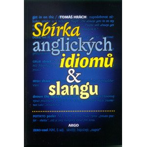 Sbírka anglických idiomů a slangu -  Tomáš Hrách