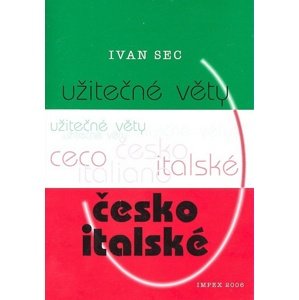 Užitečné věty česko-italské -  Ivan Sec
