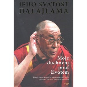 Moje duchovní pouť životem -  Jeho Svatost Dalajlama