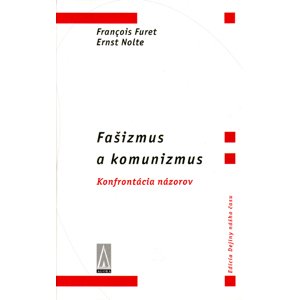 Fašizmus a komunizmus -  Francois Furet