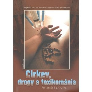 Cirkev, drogy a toxikománia -  Elena Gurková
