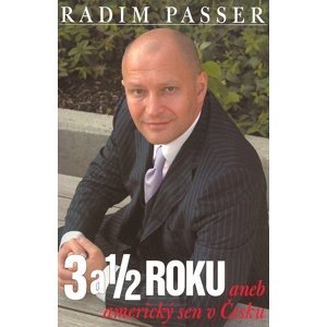 3 a 1/2 Roku -  Radim Passer