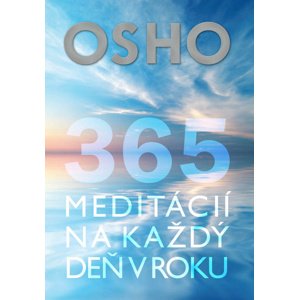 365 meditácií na každý deň v roku -  Osho