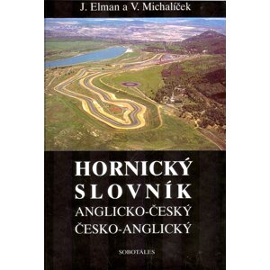 Hornický slovník - Anglicko-Český a Česko-Anglický -  Jiří Elman
