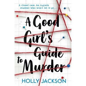 A Good Girl's Guide to Murder -  Holly Jackson