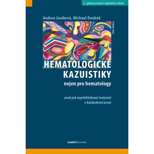 Hematologické kazuistiky nejen pro hematology -  Michael Doubek