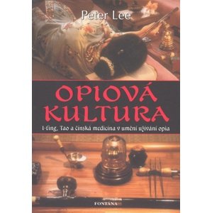 Opiová kultura -  Peter Lee