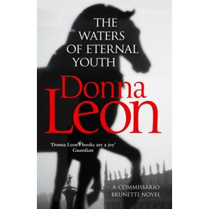 The Waters of Eternal Youth -  Donna Leon