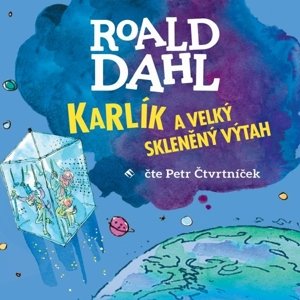 Karlík a velký skleněný výtah -  Petr Čtvrtníček