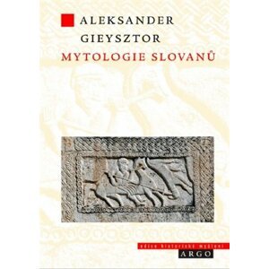 Mytologie Slovanů -  Alexander Gieysztor