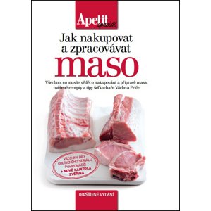 Jak nakupovat a zpracovávat maso -  Autor Neuveden