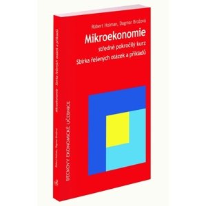 Mikroekonomie Sbírka řešených otázek a příklad -  Autor Neuveden