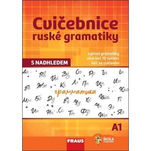 Cvičebnice ruské gramatiky s nadhledem A1 -  Autor Neuveden