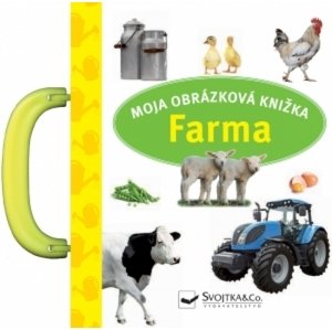 Moja obrázková knižka Farma -  Autor Neuveden