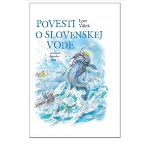 Povesti o slovenskej vode -  Igor Válek