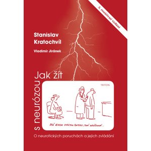 Jak žít s neurózou -  Prof. PhDr. Stanislav Kratochvíl CSc.