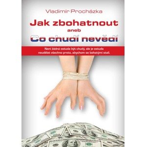 Jak zbohatnout -  Vladimír Procházka