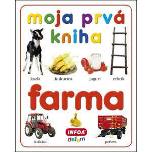 Moja prvá kniha Farma -  Autor Neuveden
