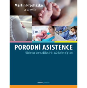 Porodní asistence -  Martin Procházka