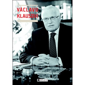 Václavu Klausovi -  Autor Neuveden
